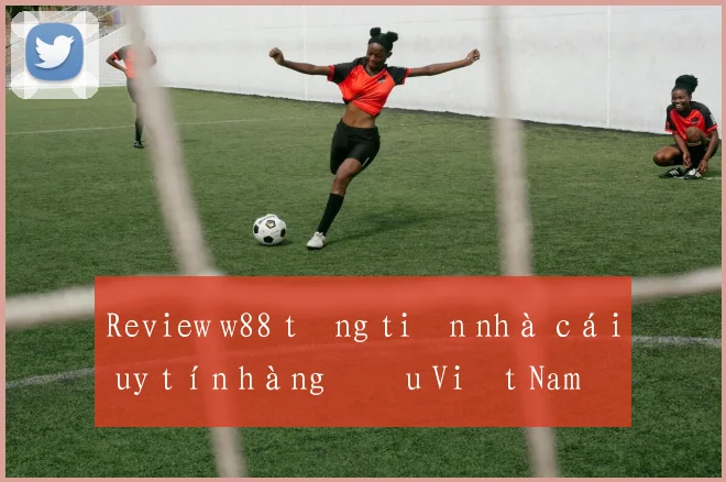 Review w88 tặng tiền nhà cái uy tín hàng đầu Việt Nam